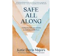 Katie Davis Majors Safe All Along (Tascabile)