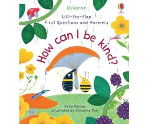 Katie Daynes First Questions and Answers: How Can I Be Kind (Libro di cartone)