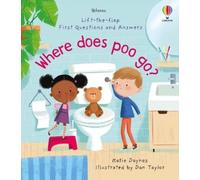 Katie Daynes First Questions and Answers: Where Does Poo Go? (Libro di cartone)