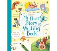 Katie Daynes Louie Stowell My First Story Writing Book (Anello, filo)