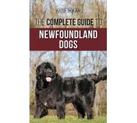 Katie Dolan The Complete Guide to Newfoundland Dogs (Copertina rigida)