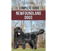 Katie Dolan The Complete Guide to Newfoundland Dogs (Tascabile)