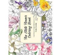 Katie Dunkle The State Flower Coloring Book (Tascabile)
