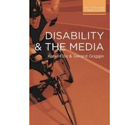 Katie Ellis Gerard Goggin Disability and the Media (Tascabile)