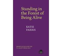 Katie Farris Standing in the Forest of Being Alive (Tascabile) Pavilion Poetry