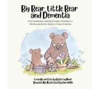 Katie Faulkner Big Bear, Little Bear and Dementia (Copertina rigida)