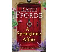 Katie Fforde A Springtime Affair (Tascabile)