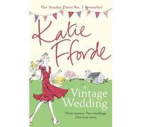 Katie Fforde A Vintage Wedding (Tascabile)