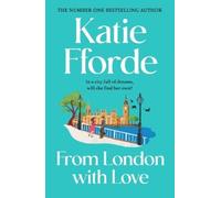 Katie Fforde From London With Love (Copertina rigida)