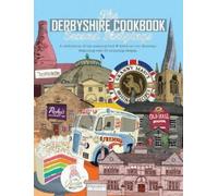 Katie Fisher The Derbyshire Cook Book: Second Helpings (Tascabile) Get Stuck In