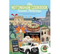 Katie Fisher The Nottingham Cook Book: Second Helpings (Tascabile) Get Stuck In