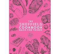Katie Fisher The Sheffield Cook Book - Back for Thirds (Tascabile)