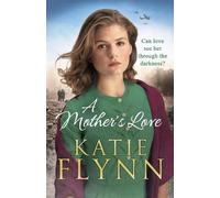Katie Flynn A Mother’s Love (Copertina rigida)