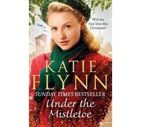 Katie Flynn Under the Mistletoe (Tascabile) Liverpool Sisters