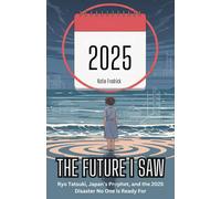 Katie fredrick The Future I Saw: Ryo Tatsuki, Japan’s Prophet, and t (Tascabile)