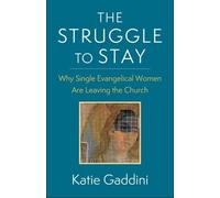 Katie Gaddini The Struggle to Stay (Tascabile)