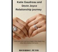 Katie Gaudreau and Devin Joyce Relationship journey: How Love and memory shape New Beginning After Life’s Darkest Moments