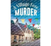 Katie Gayle A Village Fete Murder (Tascabile) Julia Bird Mysteries