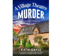 Katie Gayle A Village Theatre Murder (Tascabile) Julia Bird Mysteries
