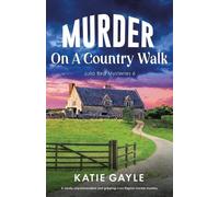 Katie Gayle Murder on a Country Walk (Tascabile) Julia Bird Mysteries