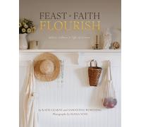 Katie Gearns Samantha Worthing Elissa Voss Em Feast Faith Flo (Copertina rigida)