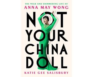 Katie Gee Salisbury Not Your China Doll (Copertina rigida)