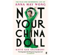 Katie Gee Salisbury Not Your China Doll (Tascabile)