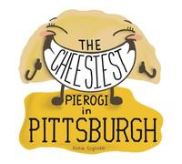 Katie Gigliotti The Cheesiest Pierogi in Pittsburgh (Copertina rigida)