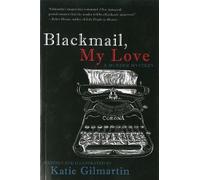 Katie Gilmartin Blackmail, My Love (Tascabile)