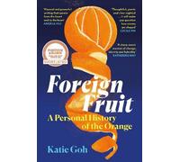 Katie Goh Foreign Fruit (Tascabile)