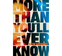 Katie Gutierrez More Than You'll Ever Know (Copertina rigida)