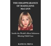 Katie H Freya THE DISAPPEARANCE OF MADELEINE McCANN (Tascabile)