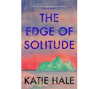 Katie Hale The Edge of Solitude (Copertina rigida)