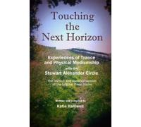 Katie Halliwell Touching the Next Horizon (Tascabile)