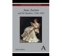 Katie Halsey Jane Austen and her Readers, 1786-1945 (Copertina rigida)
