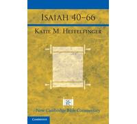 Katie Heffelfinger Isaiah 40-66 (Tascabile) New Cambridge Bible Commentary
