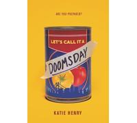 Katie Henry Let's Call It a Doomsday (Copertina rigida)