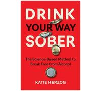 Katie Herzog Drink Your Way Sober (Tascabile)