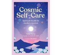 Katie Huang Cosmic Self-Care (Copertina rigida)