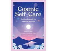 Katie Huang Cosmic Self-Care (Copertina rigida)