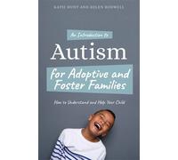 Katie Hunt Helen An Introduction to Autism for Adoptive and Foster (Tascabile)