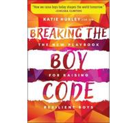 Katie Hurley Breaking the Boy Code (Tascabile)