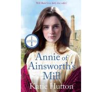 Katie Hutton Annie of Ainsworth's Mill (Tascabile)