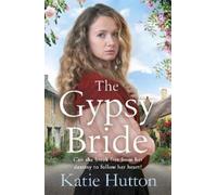 Katie Hutton The Gypsy Bride (Tascabile)