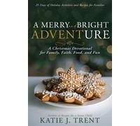 Katie J Trent A Merry and Bright Adventure (Tascabile)