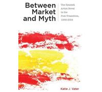 Katie J. Vater Between Market and Myth (Copertina rigida)