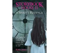 Katie Jones Storybook House: A Spirit's Revenge (Tascabile)