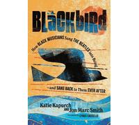 Katie Kapurch Jon Marc Smith Blackbird (Tascabile) American Music History