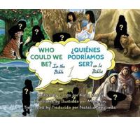 Katie Katay Who Could We Be in the Bible - ¿Quiénes podríamos ser en (Tascabile)