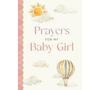 Katie Kenny Phillips Prayers for My Baby Girl (Copertina rigida)